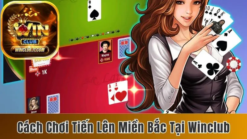 Cách Chơi Tiến Lên Miền Bắc Khiến Đối Thủ Phải Đầu Hàng 121 Tiến lên miền Bắc